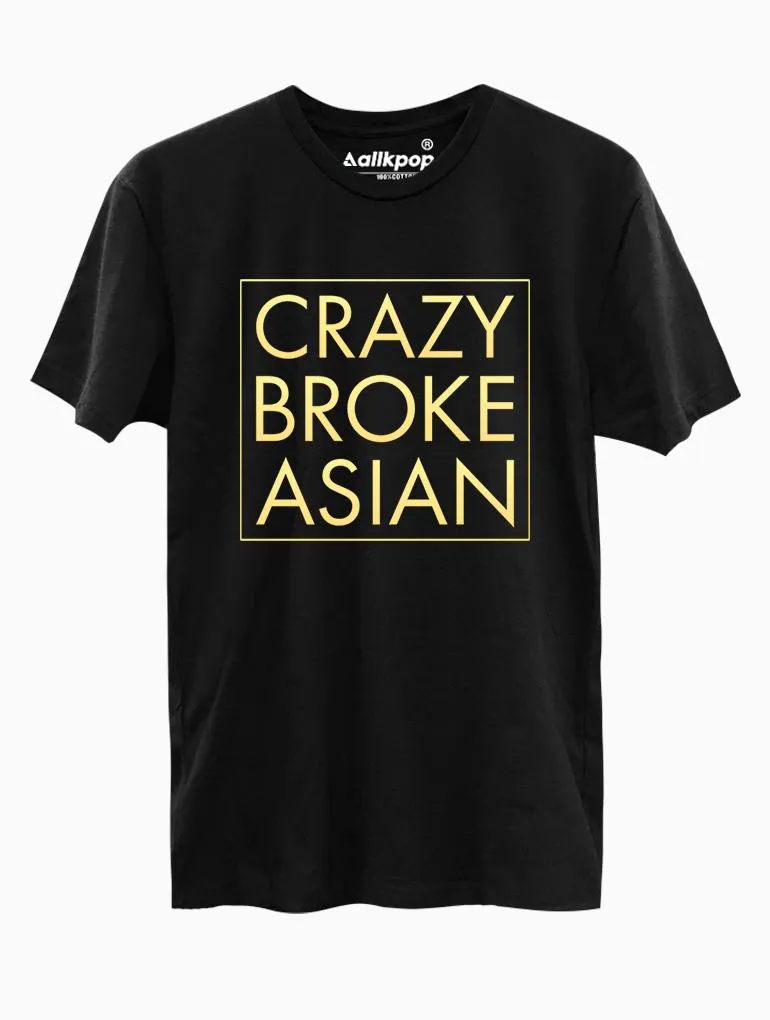 Crazy Broke Asian Tee