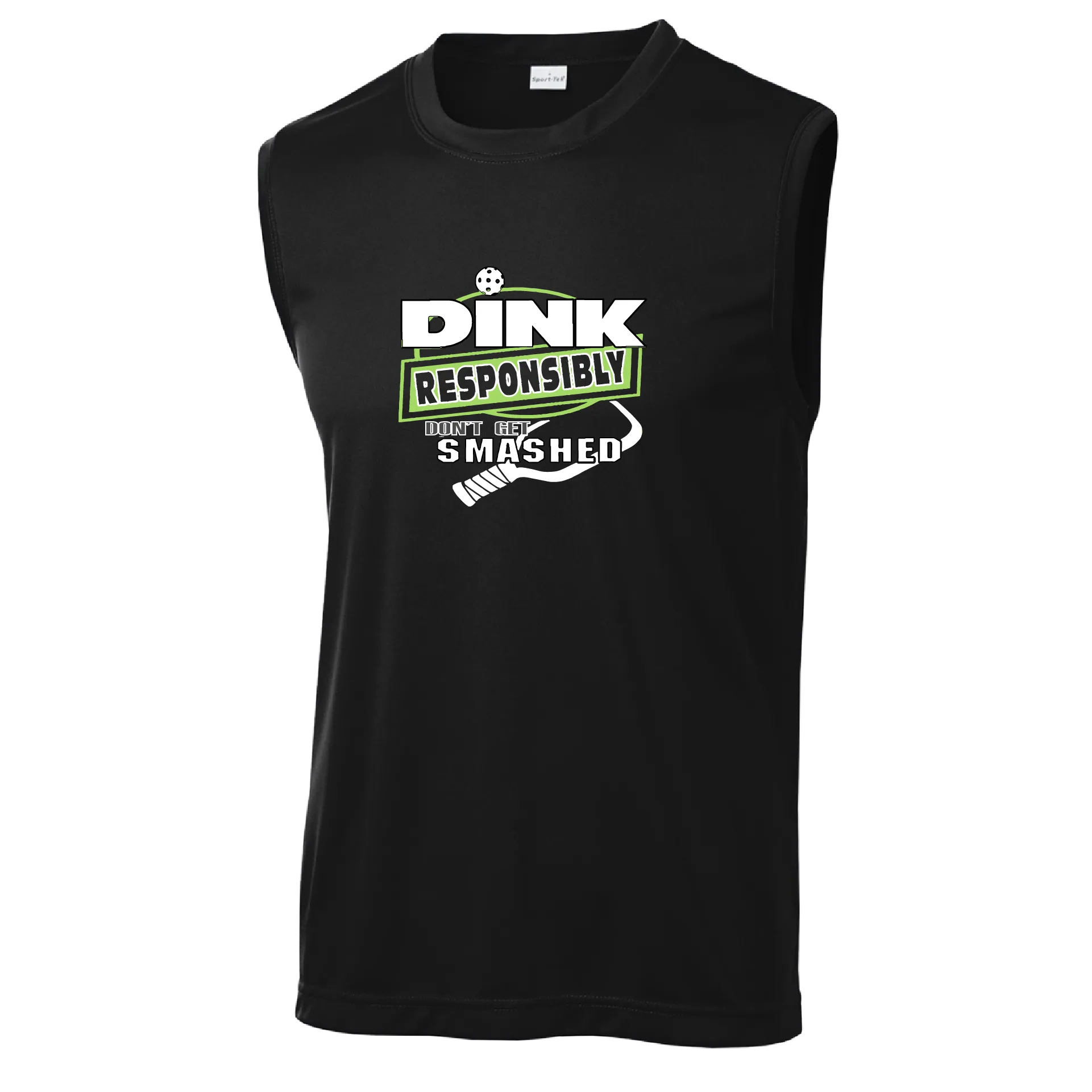 Dink Responsibly Don't Get Smashed | Men's Sleeveless Pickleball Shirt | 100% Polyester