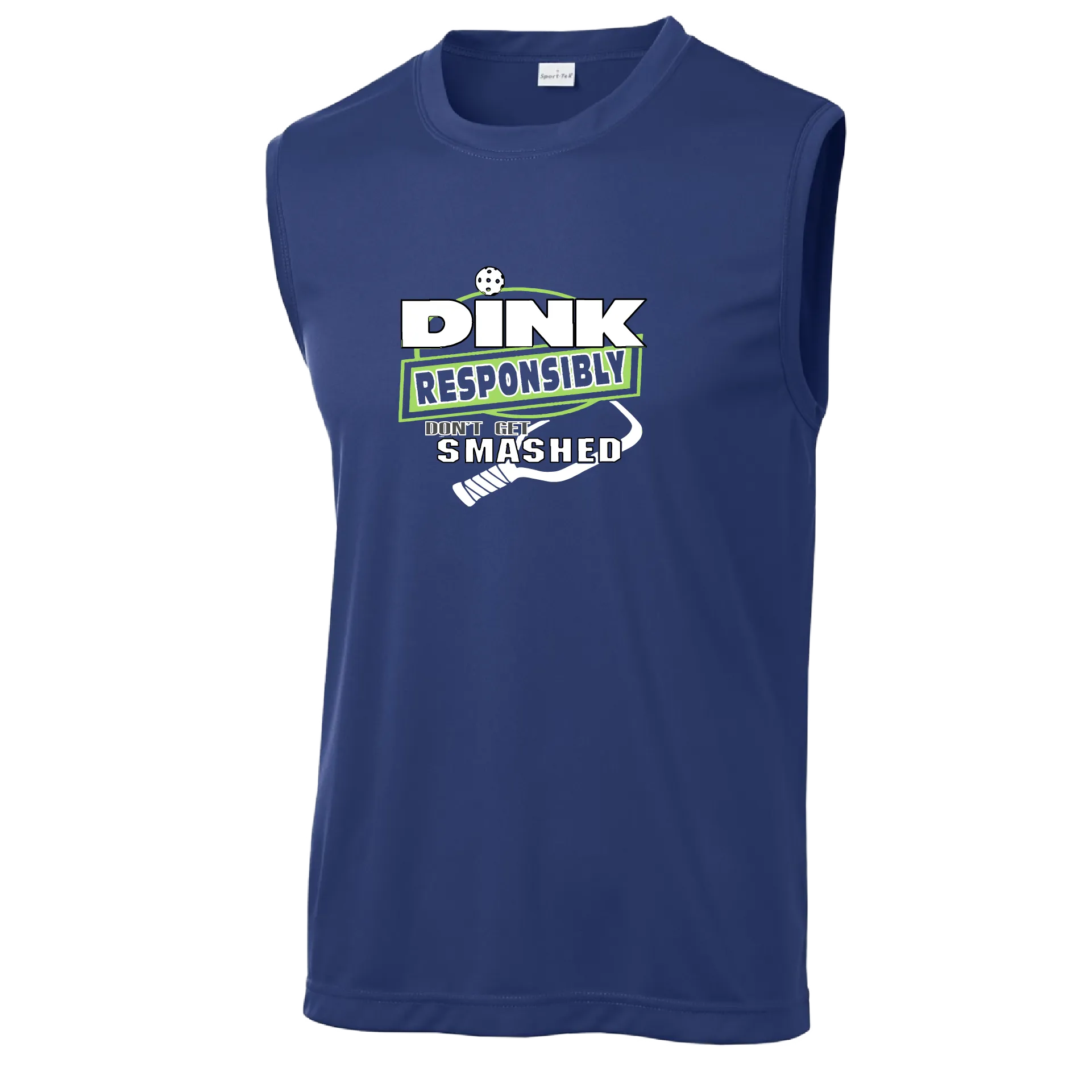 Dink Responsibly Don't Get Smashed | Men's Sleeveless Pickleball Shirt | 100% Polyester