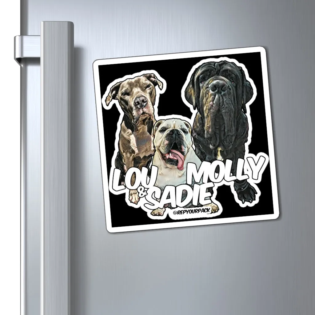 Lou Molly & Sadie Magnets