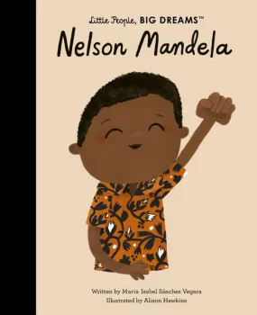 Nelson Mandela - Little People, Big Dreams