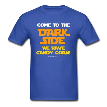 "Come To The Dark Side We Have Candy Corn" - Men's T-Shirt